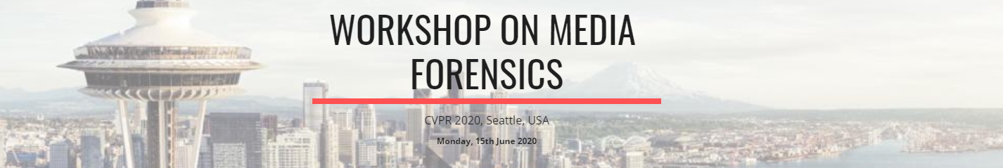 CVPR 2020 - Workshop on Media Forensics